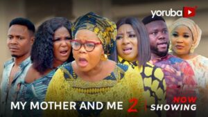 My Mother and Me Part 2 Latest Yoruba Movie 2023 Drama