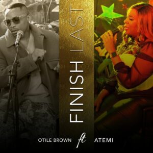 Otile Brown - Finish Last ft. Atemi