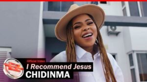 VIDEO: Chidinma - I Recommend Jesus