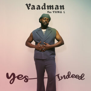 Yaadman fka Yung L - Yes Indeed EP