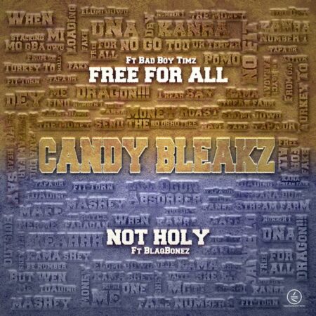 Candy Bleakz - Free for All ft. Bad Boy Timz