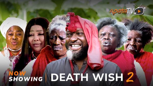 Death Wish Part 2 Latest Yoruba Movie 2023 Drama