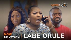 Labe Orule Latest Yoruba Movie 2023 Drama