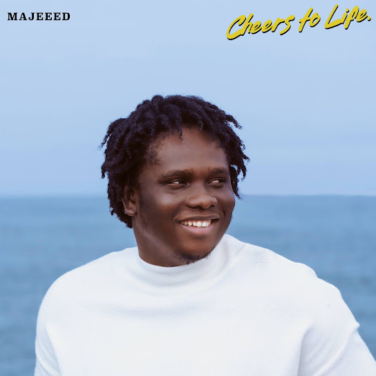 Majeeed - Cheers To Life. EP