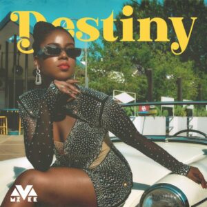 MzVee - Destiny (Prod. Kizzy Beats)