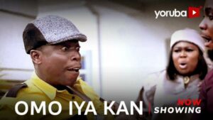 Omo Iya Kan Latest Yoruba Movie 2023 Drama