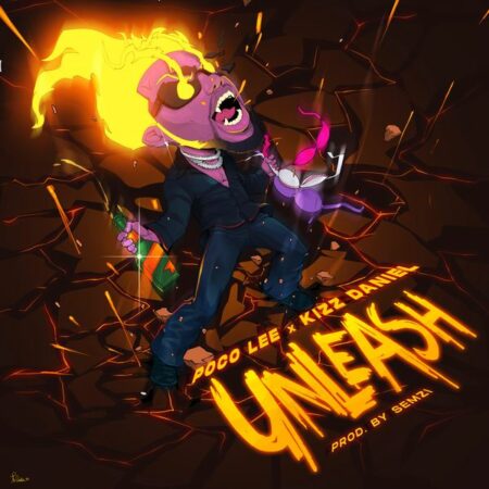 Poco Lee ft. Kizz Daniel - Unleash