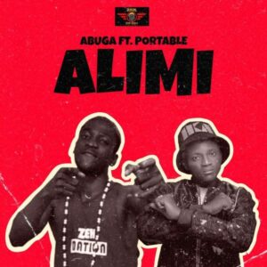 Abuga ft. Portable - Alimi