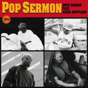 Dope Caesar - Pop Sermon ft. Fave & Ajebo Hustlers