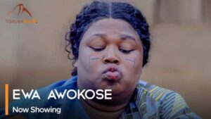 Ewa Awokose - Latest Yoruba Movie 2023 Drama