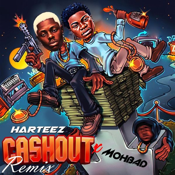 Harteez ft. Mohbad - Cashout (Remix)
