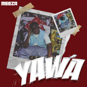 Meeza - Yawa