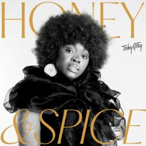 Toby Grey - Honey & Spice