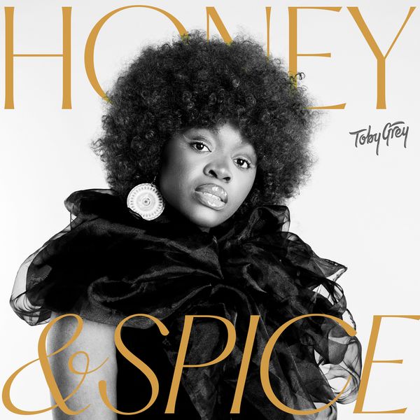 Toby Grey - Honey & Spice