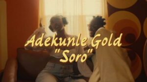 VIDEO: Adekunle Gold - Soro (Official Lyric Video)