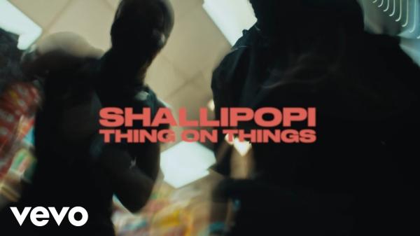 VIDEO: Shallipopi - Things On Things