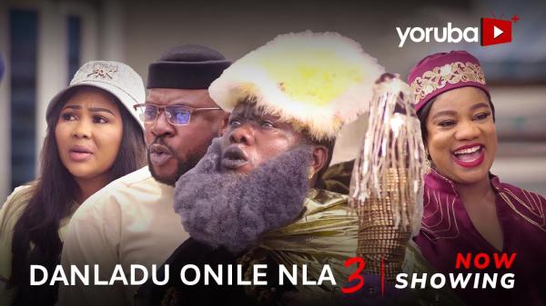 Danladu Onile Nla Part 3 Latest Yoruba Movie 2023 Drama