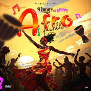 Danny Young - Afro Ridddim ft. Netro
