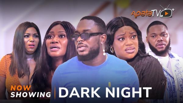 Dark Night Latest Yoruba Movie 2023 Drama