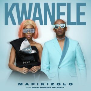 Mafikizolo - Kwanele (Radio Edit) ft. Sun-El Musician & Kenza