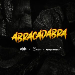 Rexxie - Abracadabra ft. Skiibii & Naira Marley