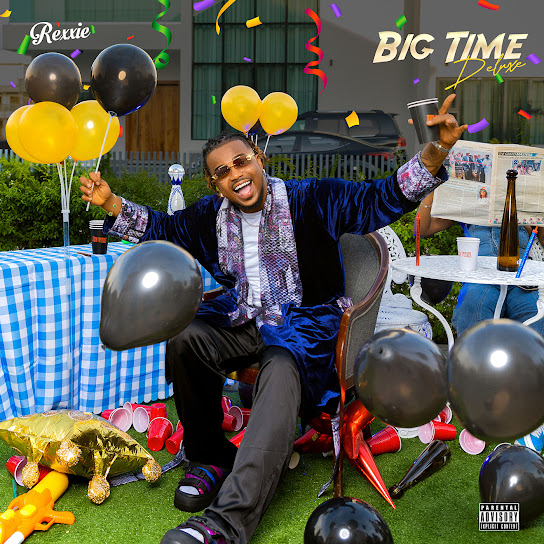Rexxie - Big Time (Deluxe) Album