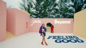VIDEO: Guchi & Bayanni - Feeling Good