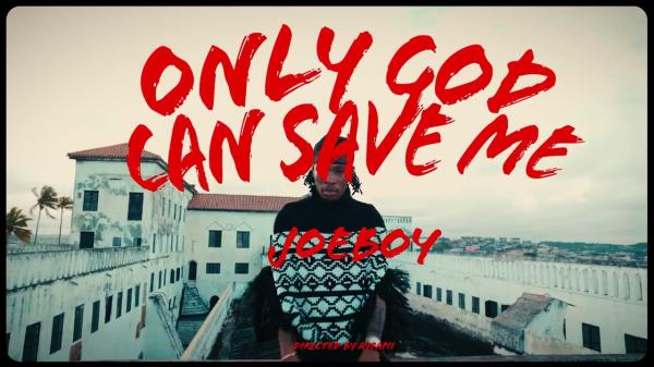 VIDEO: Joeboy - Only God Can Save Me (Visualizer)
