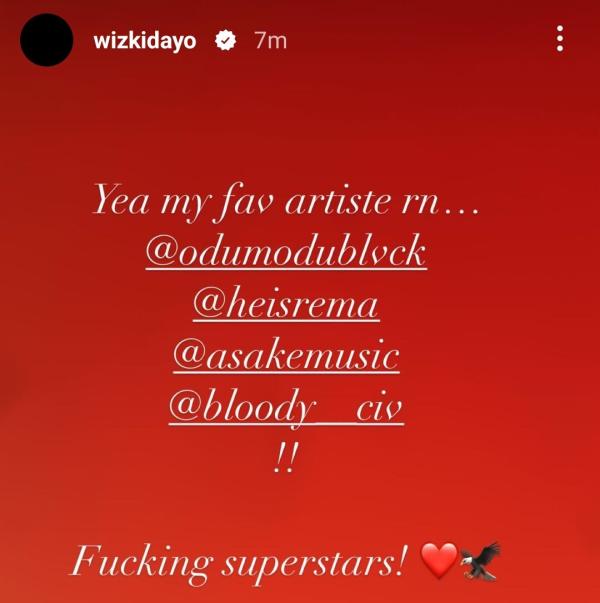 Wizkid reveals his favourite Nigerian artists at the moment.