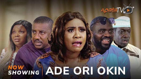 Ade Ori Okin Latest Yoruba Movie 2023 Drama