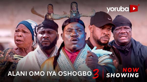 Alani Omo Iya Osogbo Part 3 Latest Yoruba Movie 2023 Drama