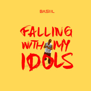 Basiil - Falling With My Idols EP