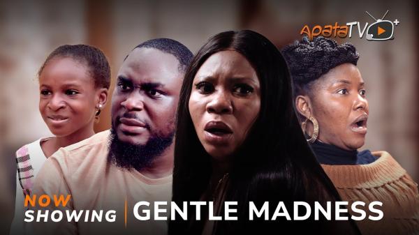 Gentle Madness Latest Yoruba Movie 2023