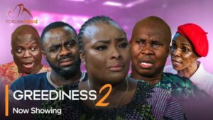 Greediness Part 2 - Latest Yoruba Movie 2023 Drama