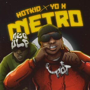 Hotkid & Yo X - Metro