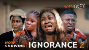 Ignorance Part 2 Latest Yoruba Movie 2023 Drama