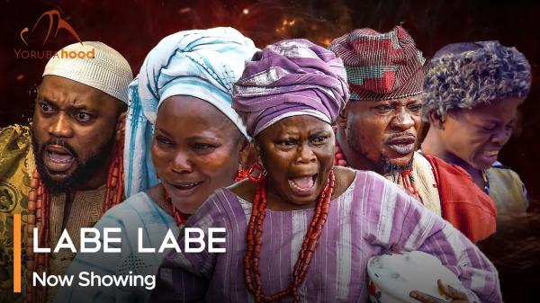 Labe Labe - Latest Yoruba Movie 2023 Traditional