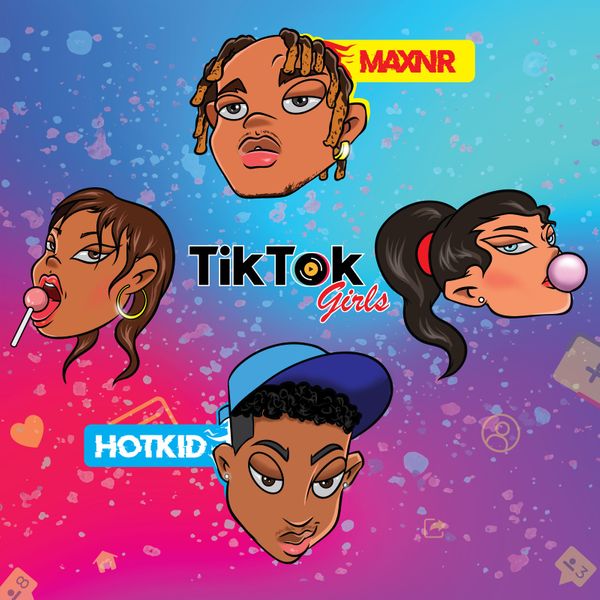 Maxnr ft. Hotkid - Tiktok Girls