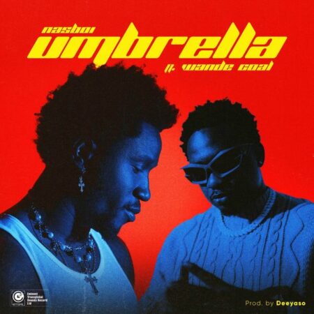 Nasboi - Umbrella ft. Wande Coal