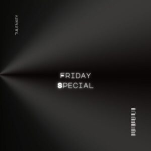 Tulenkey - Friday Special ft. Ramo