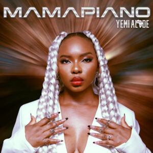 Yemi Alade - Mamapiano EP