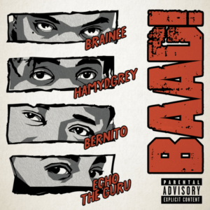 Brainee - BAAD! ft. Echo the Guru, Hamydgrey & Bernito