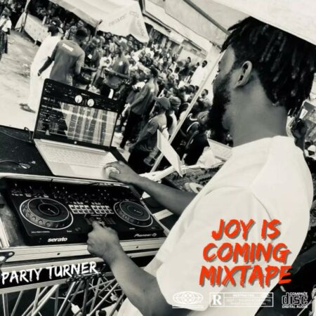DJ Muse (Party Turner) - Joy Is Coming Mixtape