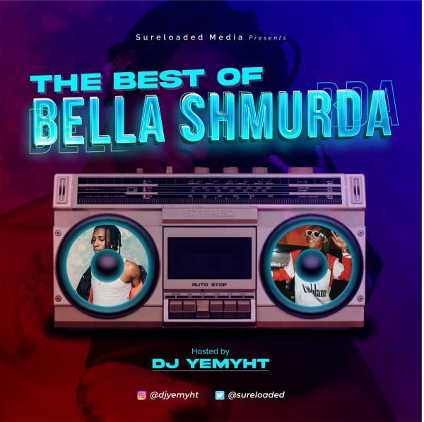 DJ Yemyht - Best of Bella Shmurda Mix