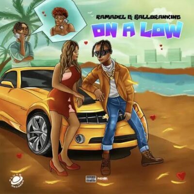 Ramadel ft. Balloranking - On a Low