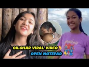 The Silchar Girl Viral Video is Going Viral on Social Media