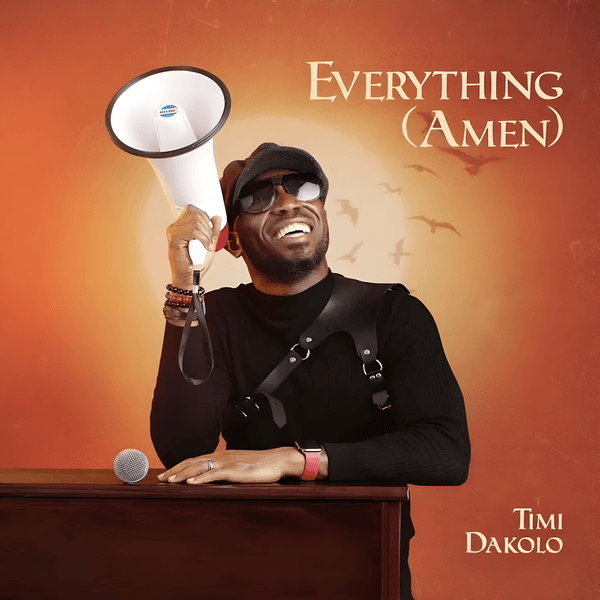 Timi Dakolo - Everything (Amen)