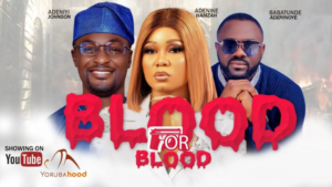 Blood For Blood - Latest Yoruba Movie 2024 Drama