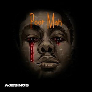 Ajesings - Poor Man