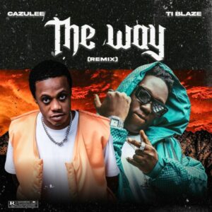 Cazulee - The Way (Remix) ft. T.I Blaze
